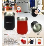 Vacuum Mug Cum Table Glass
